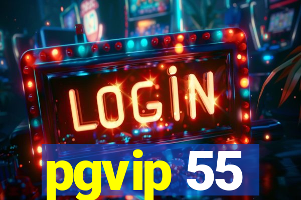 pgvip 55