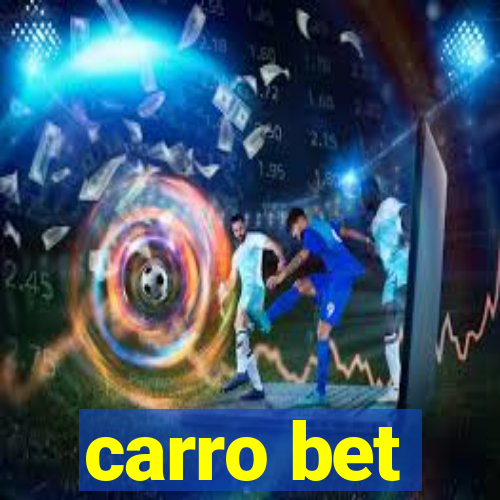 carro bet