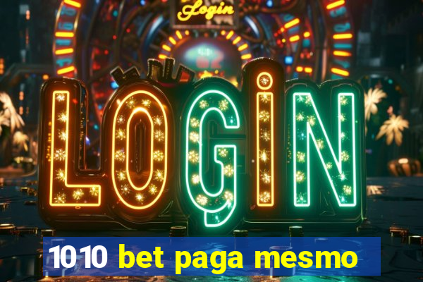 1010 bet paga mesmo