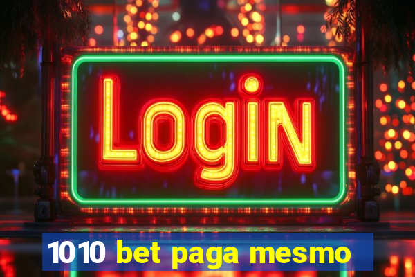 1010 bet paga mesmo