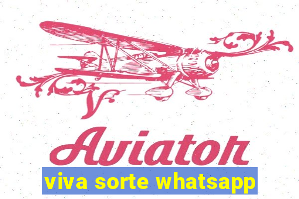 viva sorte whatsapp