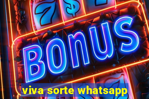 viva sorte whatsapp