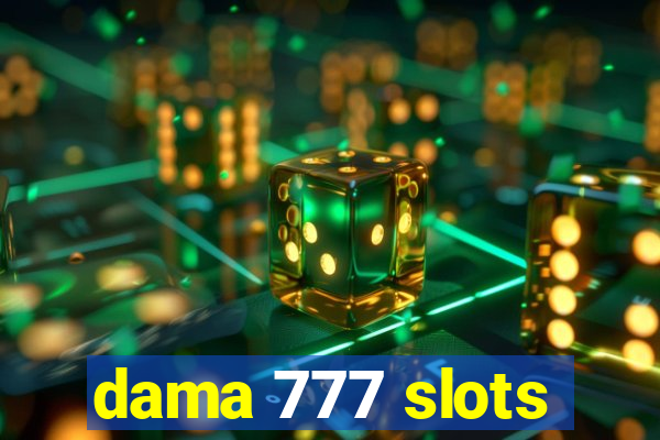 dama 777 slots