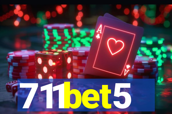 711bet5