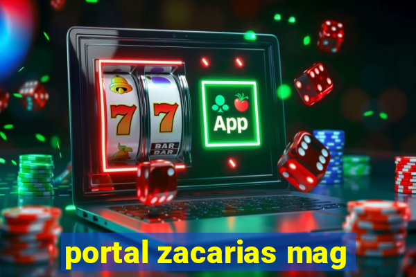 portal zacarias mag