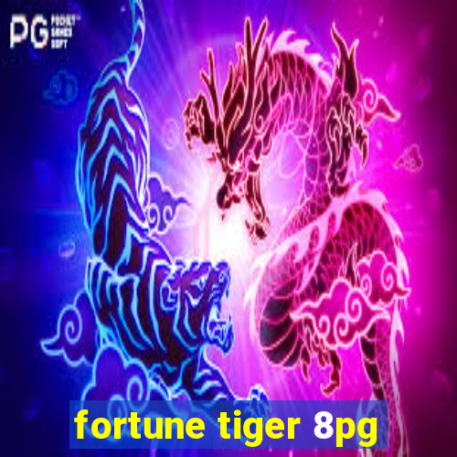 fortune tiger 8pg