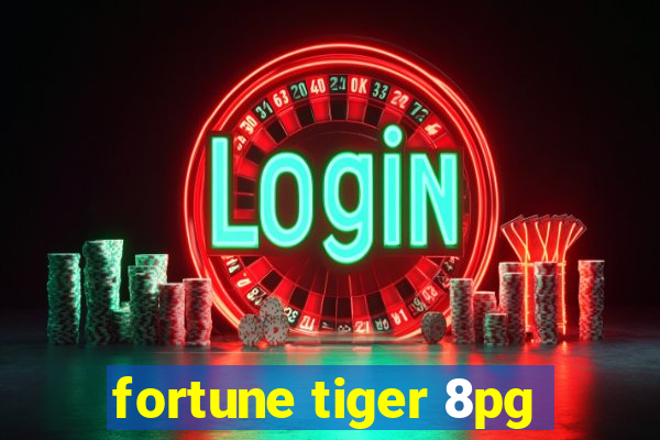 fortune tiger 8pg