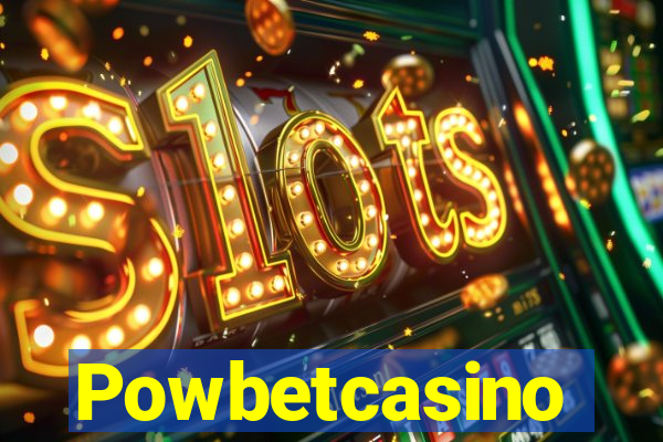 Powbetcasino