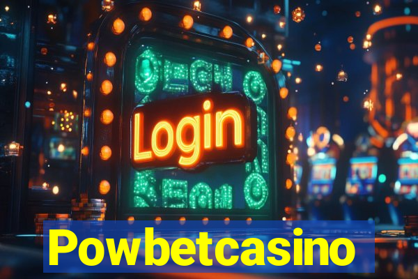 Powbetcasino