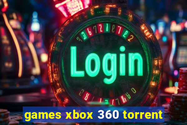 games xbox 360 torrent