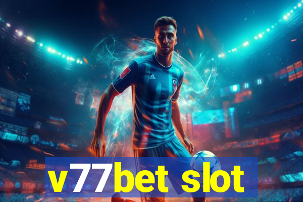 v77bet slot