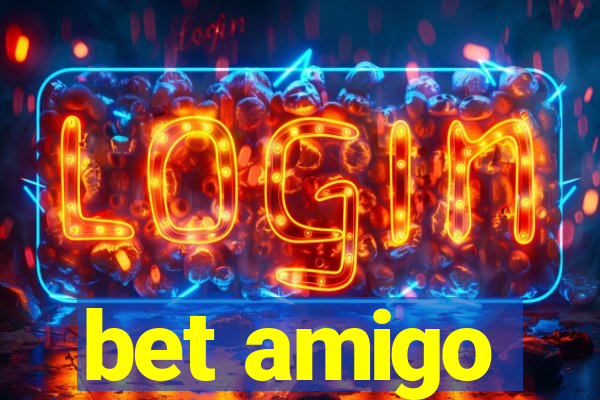 bet amigo