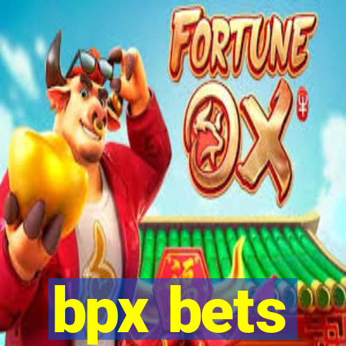 bpx bets