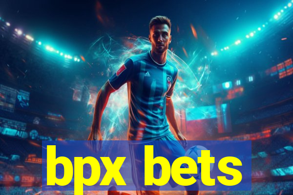 bpx bets