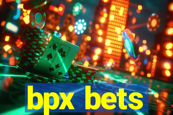 bpx bets