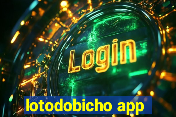 lotodobicho app