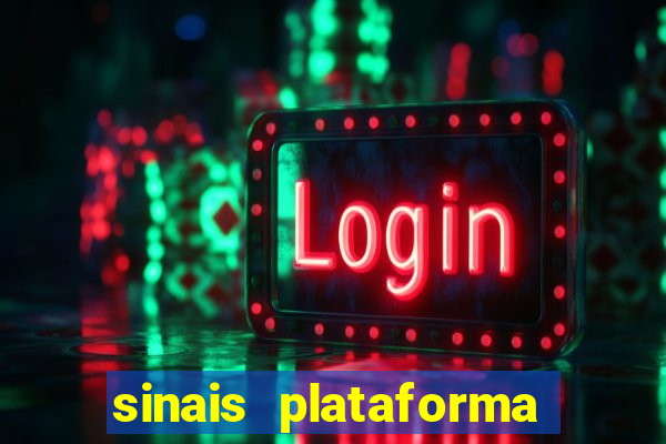 sinais plataforma de jogos