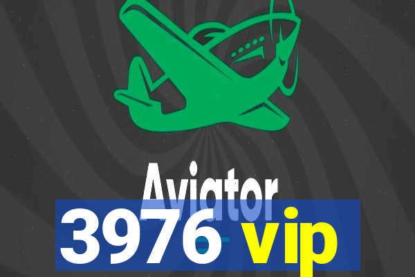 3976 vip