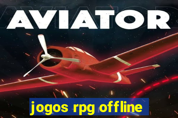 jogos rpg offline