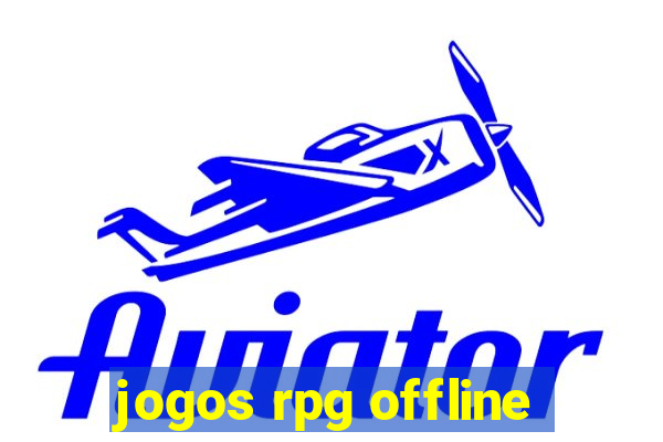 jogos rpg offline