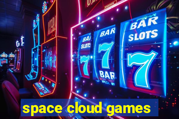 space cloud games