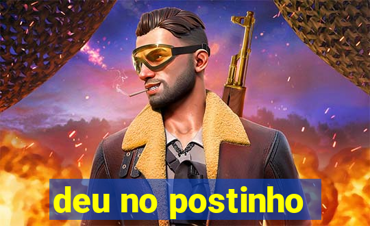 deu no postinho