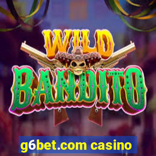 g6bet.com casino