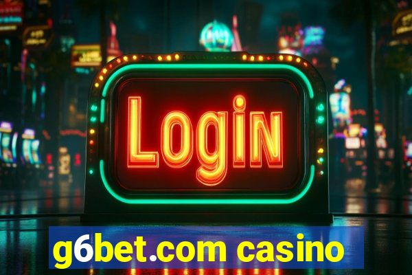 g6bet.com casino