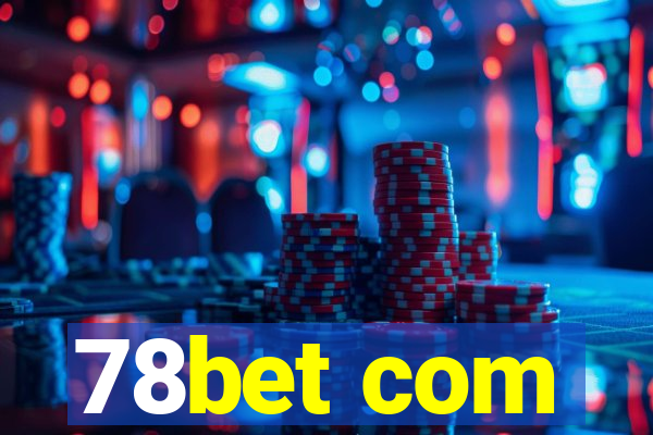 78bet com