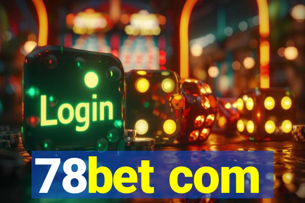 78bet com