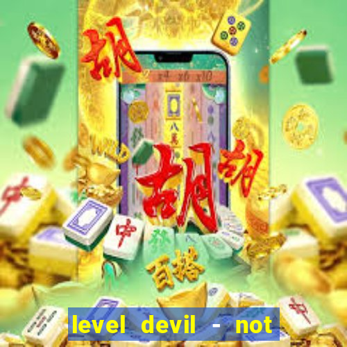 level devil - not a troll game