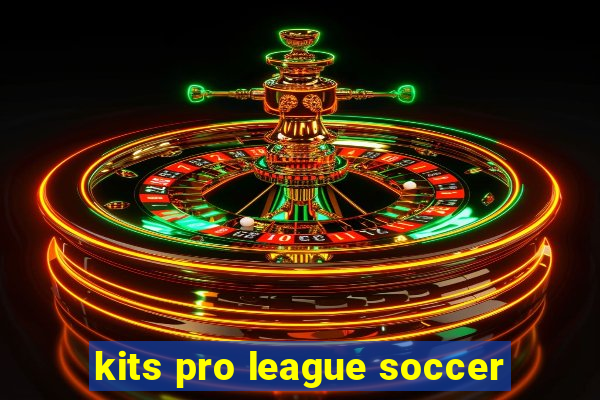 kits pro league soccer