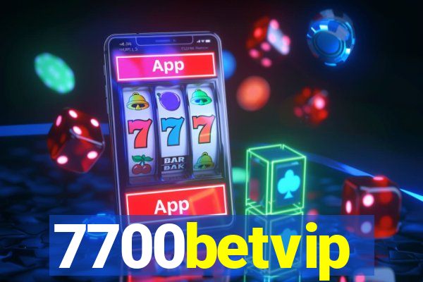 7700betvip