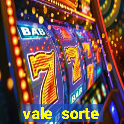 vale sorte resultado de hoje