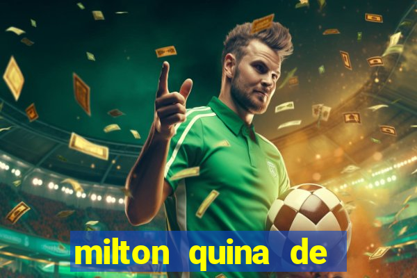 milton quina de siqueira junior