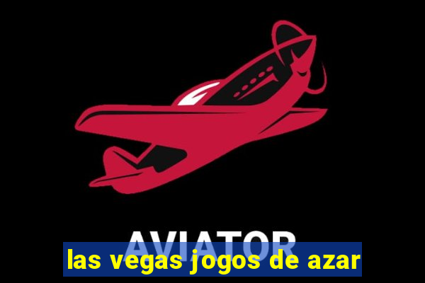 las vegas jogos de azar