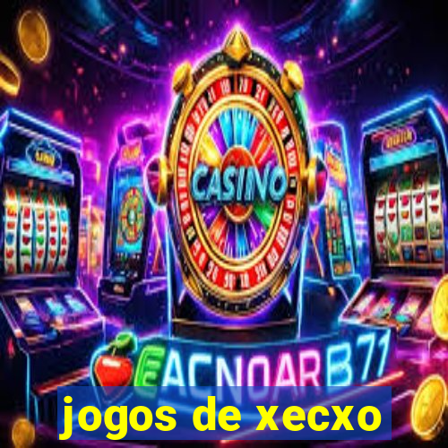 jogos de xecxo