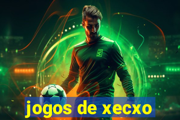 jogos de xecxo