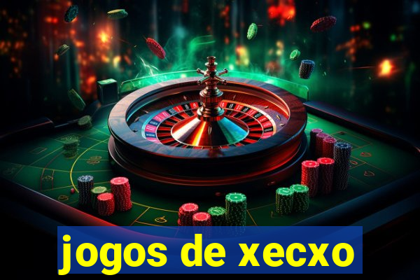 jogos de xecxo