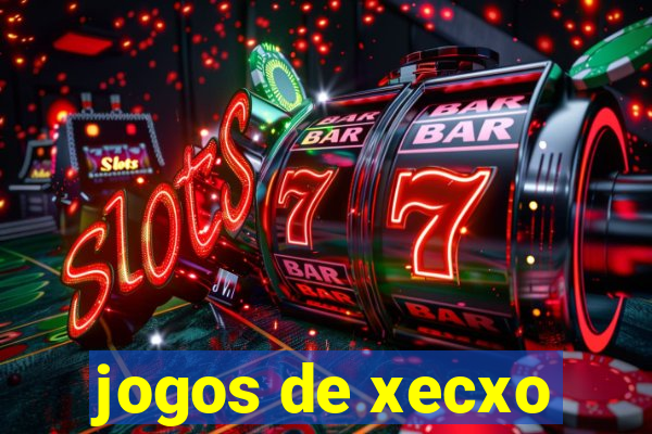 jogos de xecxo