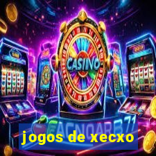 jogos de xecxo