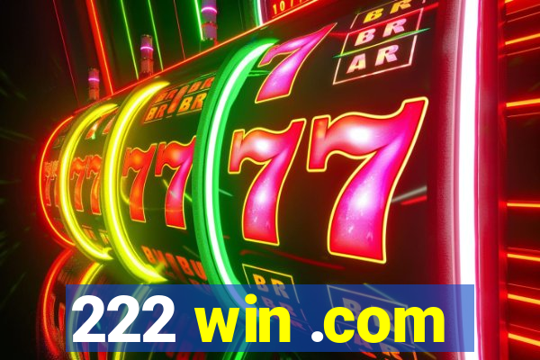 222 win .com