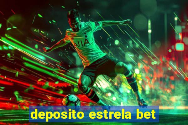 deposito estrela bet