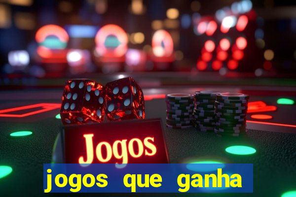 jogos que ganha dinheiro gratuito