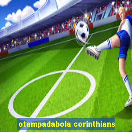 otampadabola corinthians