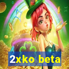 2xko beta