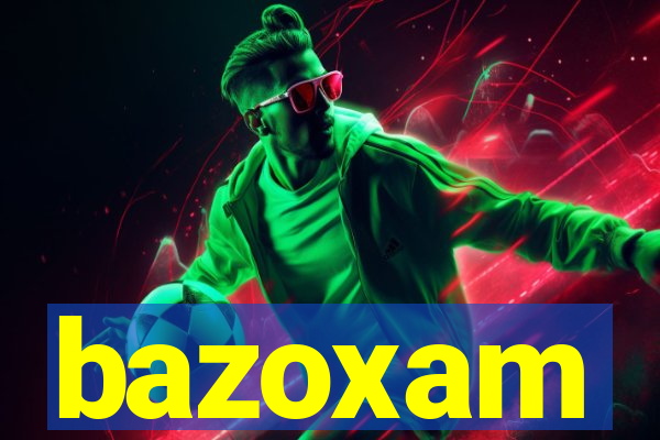 bazoxam