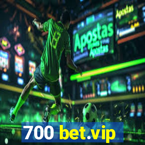 700 bet.vip