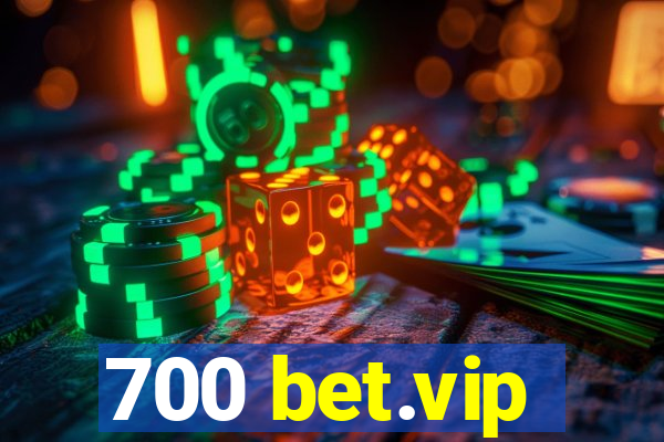 700 bet.vip