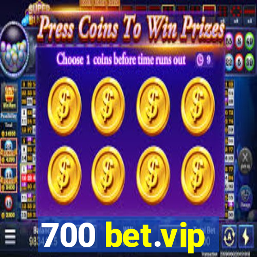 700 bet.vip